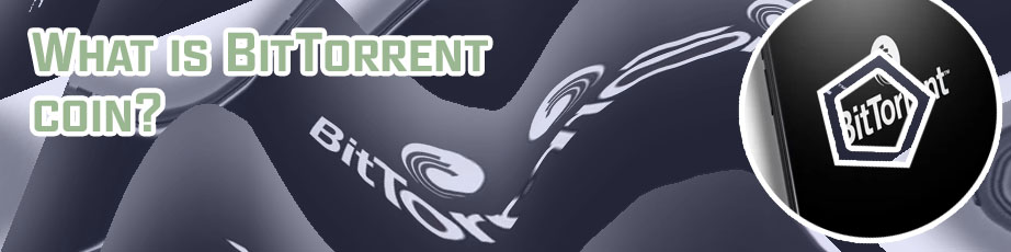 What is bittorrent coin